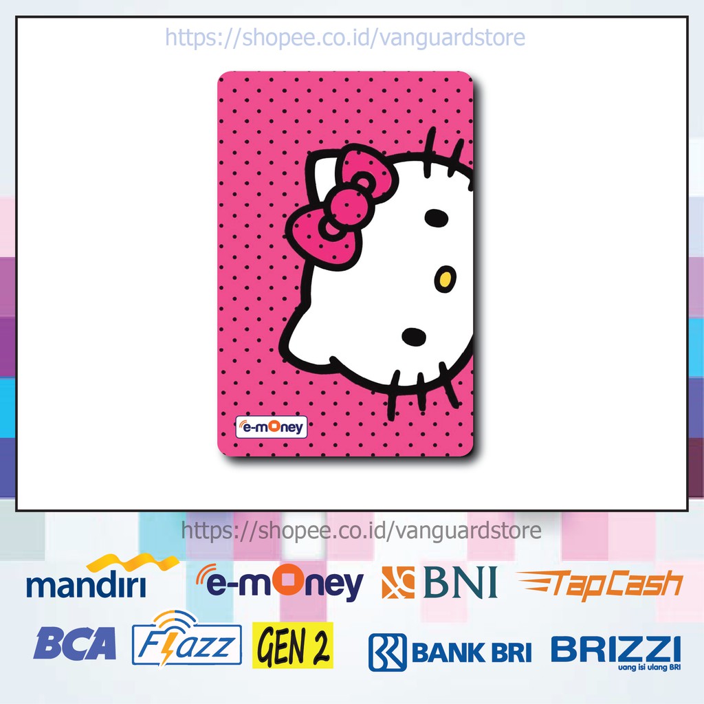 KARTU E MONEY E TOLL PINK HELLO KITTY ANIME 42 EMONEY MANDIRI FLAZZ BCA TAPCASH BRIZZI BRI-1 SISI