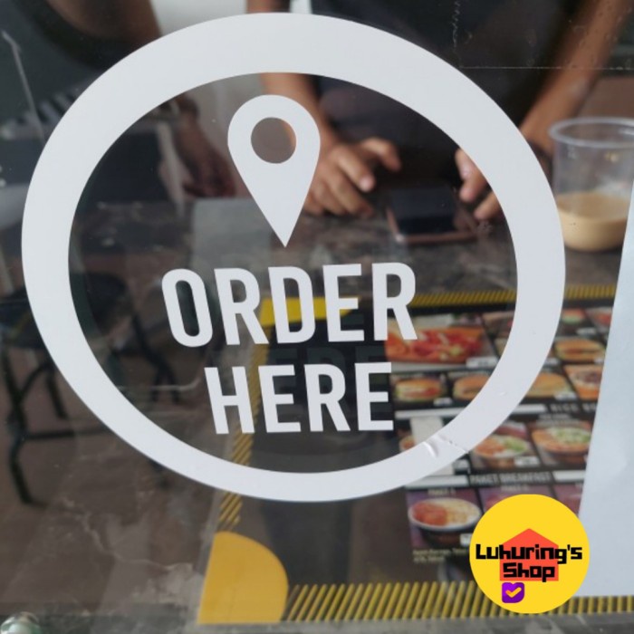 

Cutting Sticker Tempat usaha Order Here anti air