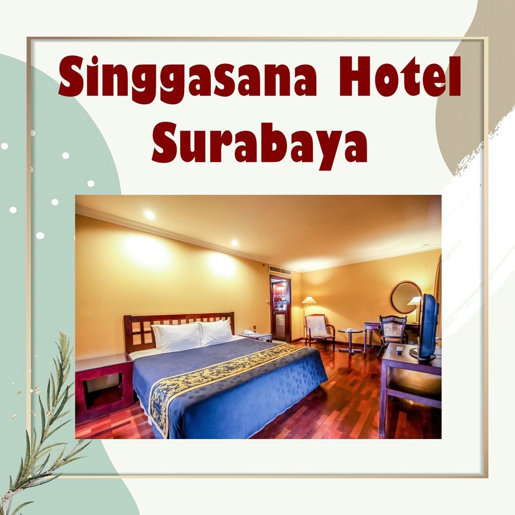 Singgasana Hotel Surabaya Promo Shopee Indonesia