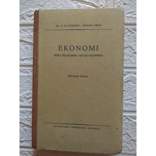 Buku Lawas 1950 Ekonomi Buku Pelajaran Untuk Indonesia - Mr. A.H. Stikker