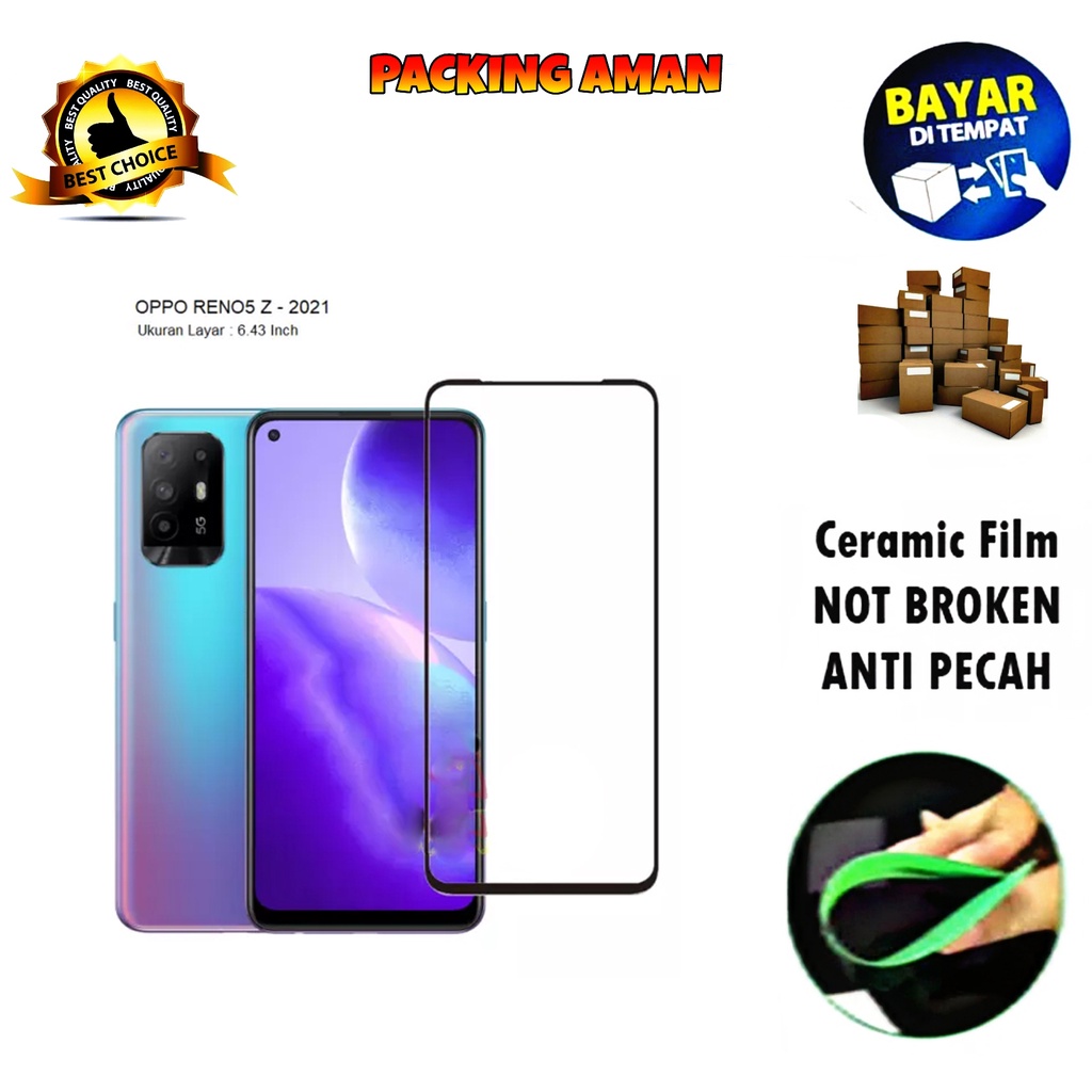 Tempered Glass Oppo Reno5 Z 5G 2021 FULL COVER FULL SCREEN Ceramic Film Anti Gores