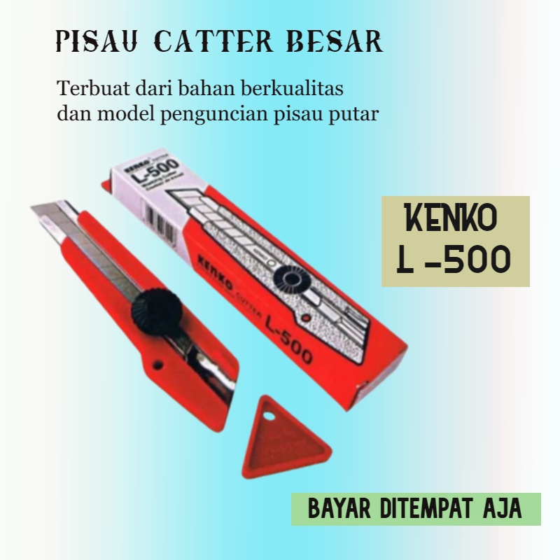 

Pisau isi Cutter pemotong kenko L -500 cater katter kater besar tajam triplek kertas kain plastik besi murah oroginal kiuat