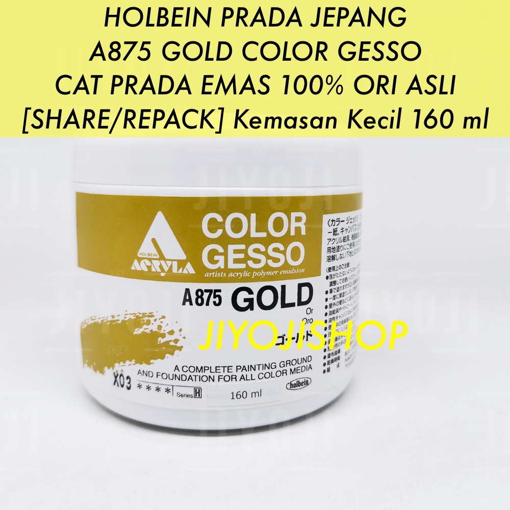 [Share160ml] Cat HOLBEIN A875 Prada Jepang A875 GOLD COLOR GESSO - Cat Prada Emas Acrylic ORI