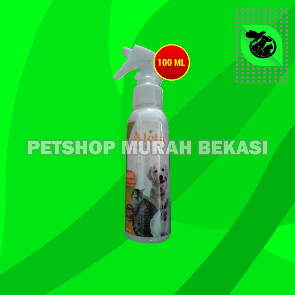 Aleta Pet Odor Remove Penghilang Bau Pipis Kandang Kucing Anjing 100ML