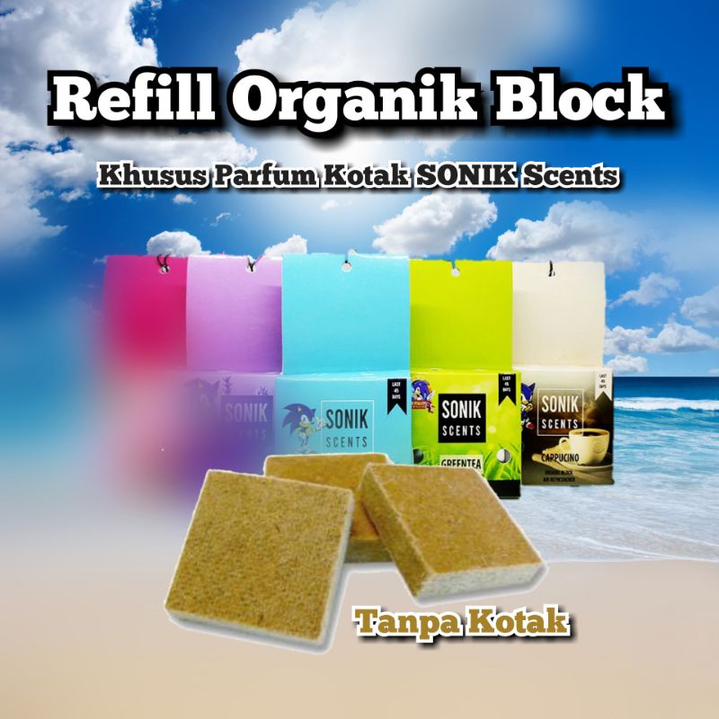 Refill Organik Blok Parfum Mobil &amp; Ruangan Sonik Scents Harga Grosir Terjamin