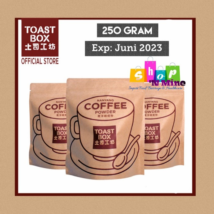 

Toast Box Nanyang Coffee Powder 250 gram Arabica - kopi bubuk Import