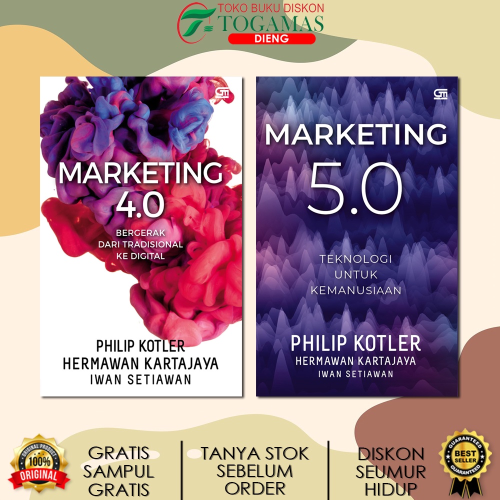 MARKETING 5.0 4.0 : TEKNOLOGI UNTUK KEMANUSIAAN BERGERAK DARI TRADISIONAL KE DIGITAL KARYA PHILIP KOTLER, HERMAWAN KARTAJAYA, IWAN SETIAWAN