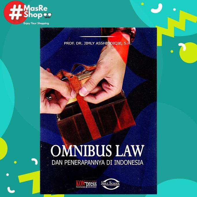 

Buku Omnibus Law dan Penerapannya di Indonesia OBRAL