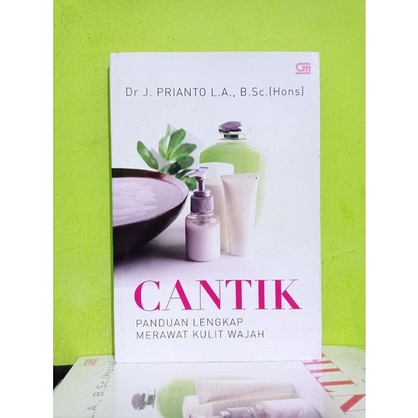 Jual Buku CANTIK : Panduan Lengkap Merawat Kulit Wajah | Shopee Indonesia