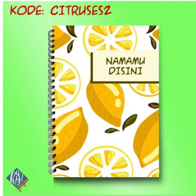 

Notebook Citruses | Notes Citruses | Buku Catatan Tema Citruses | Citruses Themes Notebook