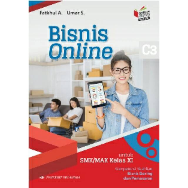

BUKU ERLANGGA BISNIS ONLINE (AHLI BISNIS DARING&PEMASARAN) KLS.XI/KIKD17 /0056580090