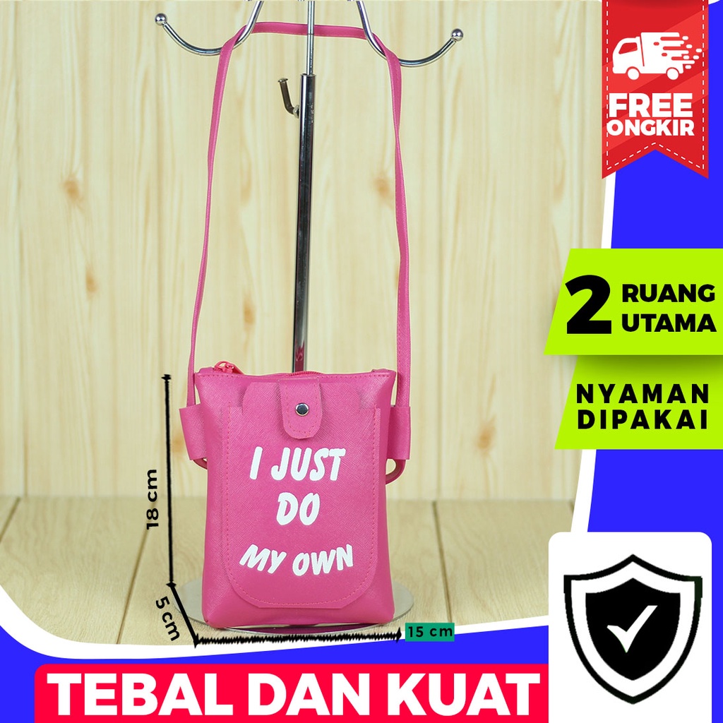 Tas Slempang Cewek I JUST DO MY OWN Sling Bag Kecil Wanita Pocket Phone Multifungsi Bahan Taiga Awet