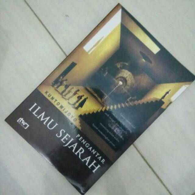 Pengantar Ilmu Sejarah - Kuntowijoyo