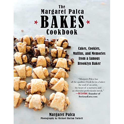 

THE MARGARET PALCA BAKES COOKBOOK: CAKES, COOKIES, MUFFINS, AND..