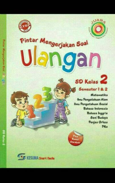 PINTAR MENGERJAKAN SOAL ULANGAN SD KELAS 2 SEMESTER 1 & 2 VERSI HVS  PLUS LEMBAR JAWABAN-1