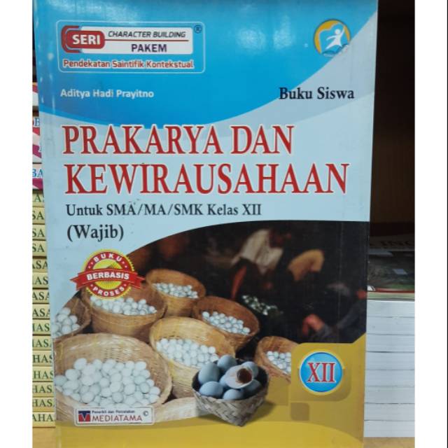 Prakarya dan kewirausahaan sma kelas 12 K13 mediatama Prakarya dan kewirausahaan sma kelas 12 K13 mediatama