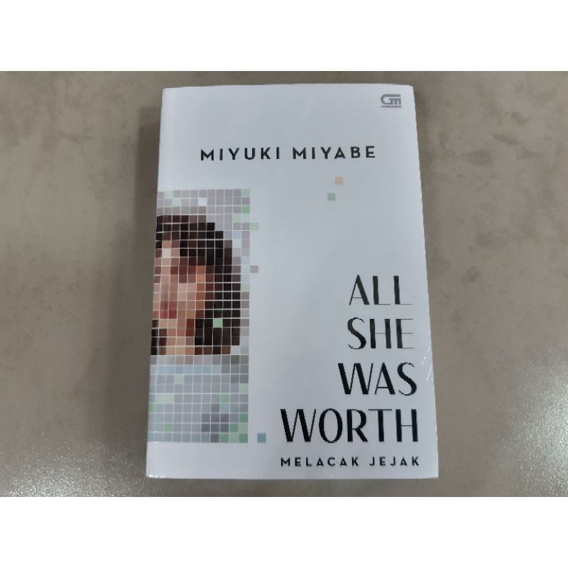 Novel All She Was Worth (Melacak Jejak) - Miyuki Miyabe