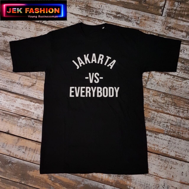 BAJU KAOS JAKARTA -VS- EVERYBODY
