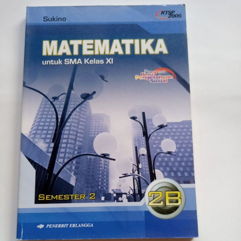 MATEMATIKA SMA KLS XI PROGRAM IPS KTSP 2006