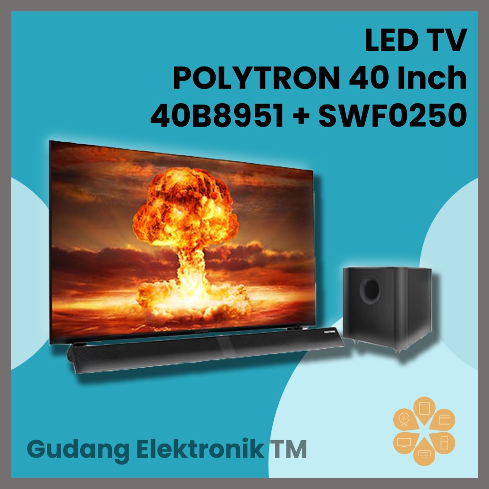 LED TV POLYTRON 40 Inch 40B8951 + Speaker SWF0250