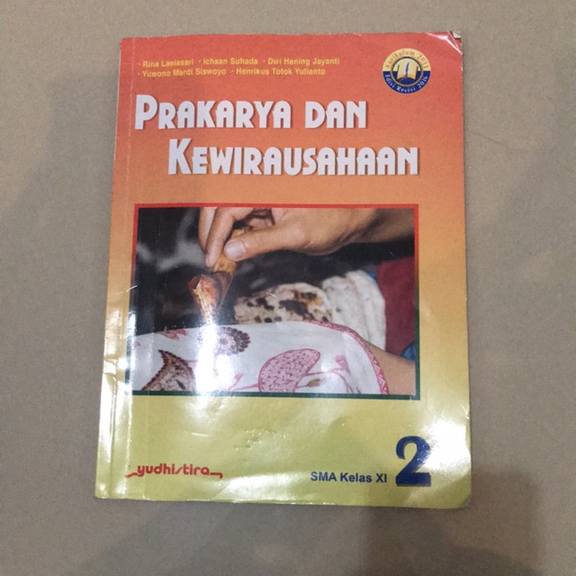 PRAKARYA DAN KEWIRAUSAHAAN PKWU YUDHISTIRA / YUDISTHIRA SMA KELAS XI 11 KURIKULUM 2013