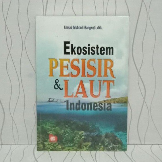 BUKU EKOSISTEM PESISIR DAN LAUT INDONESIA 'BA'