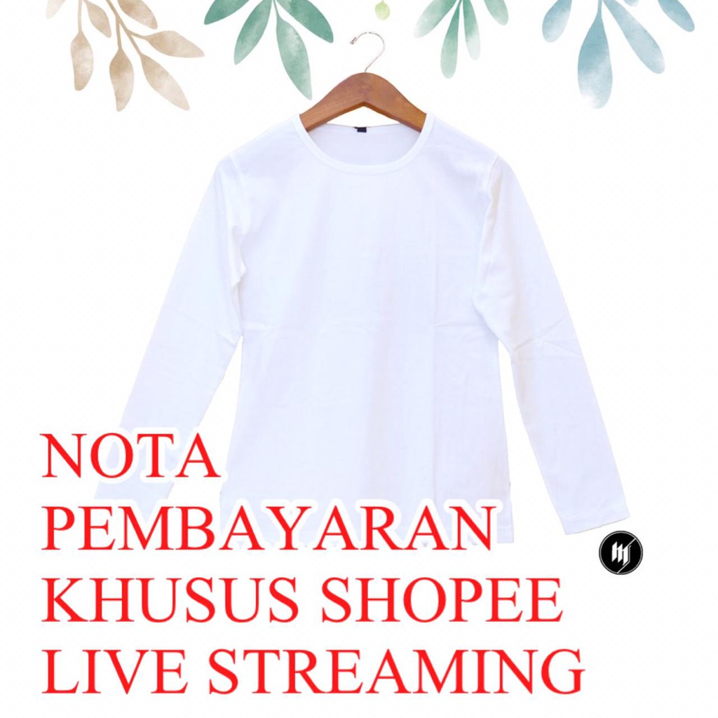 Pembayaran Baju Khusus Live Streaming Shopee (Nota Bayar Per REKAPAN LIVE)