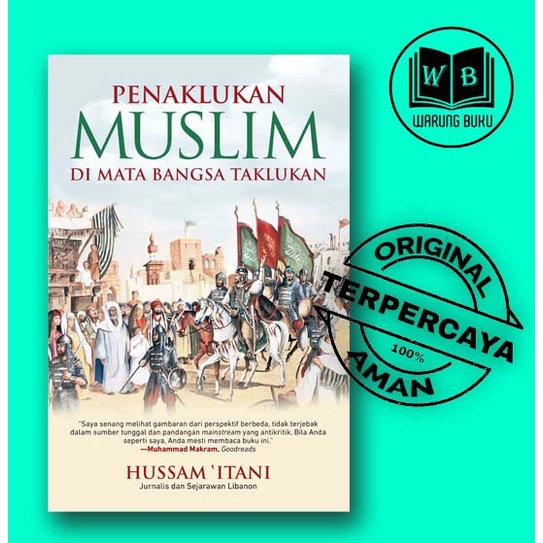 Penaklukan Muslim di Mata Bangsa Taklukan -  Buku Sejarah Islam