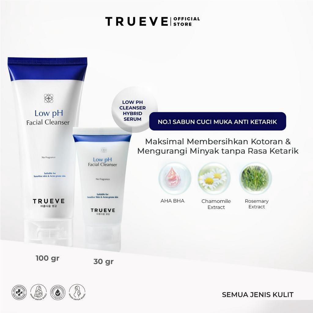 TRUEVE Low pH Facial Cleanser (AHA + BHA + No Paraben + No Fragrance + No SLS/SLES - Face Wash Perawatan Wajah Sabun Muka Anti Keset Tanpa Ketarik Tanpa Kulit Kering  Pembersih Wajah Untuk Kulit Jerawat dan Berminyak)