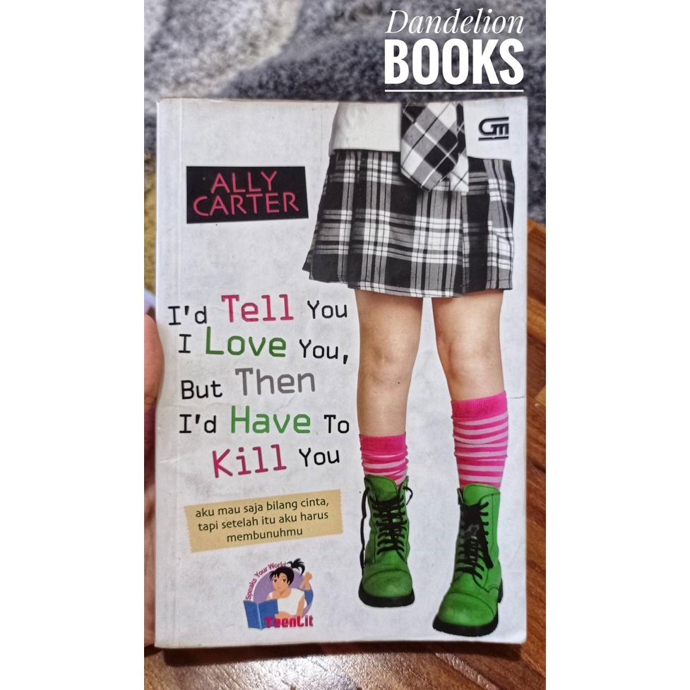 Preloved Novel I'd Tell You I Love You, But Then I'd Have to Kill You