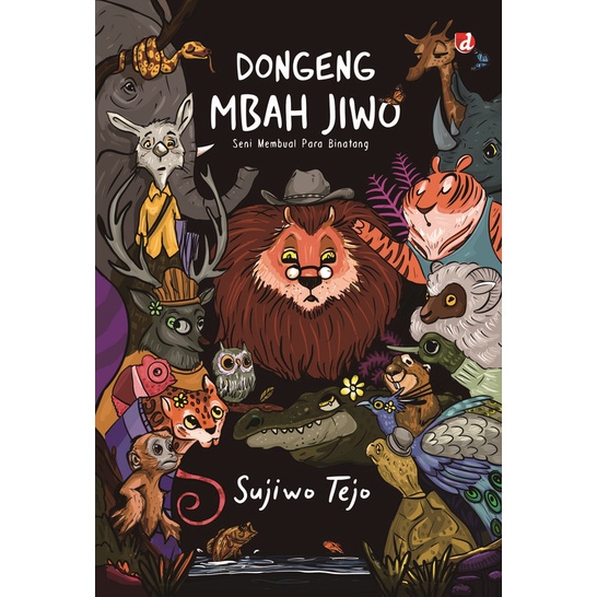 DONGENG MBAH JIWO (SENI MEMBUAL PARA BINATANG) ED. NEW KARYA SUJIWO TEJO