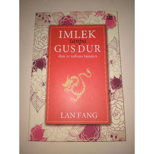 [BEKAS] Imlek Tanpa Gus Dur dan 21 Tulisan Lainnya