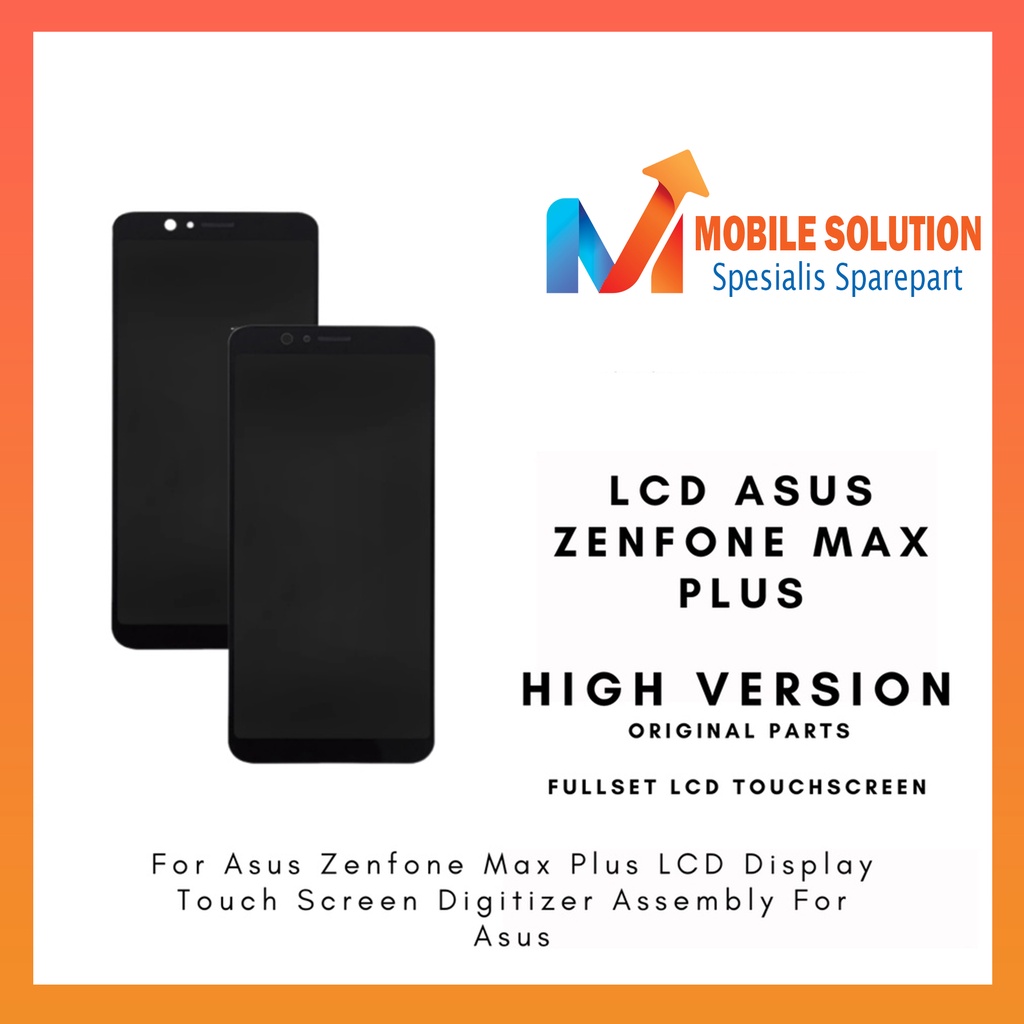 Grosir LCD Asus Zenfone Max Plus X018D ZB570TL ORIGINAL 100% Fullset Touchscreen Garansi 1 Bulan + Packing / Bubbel