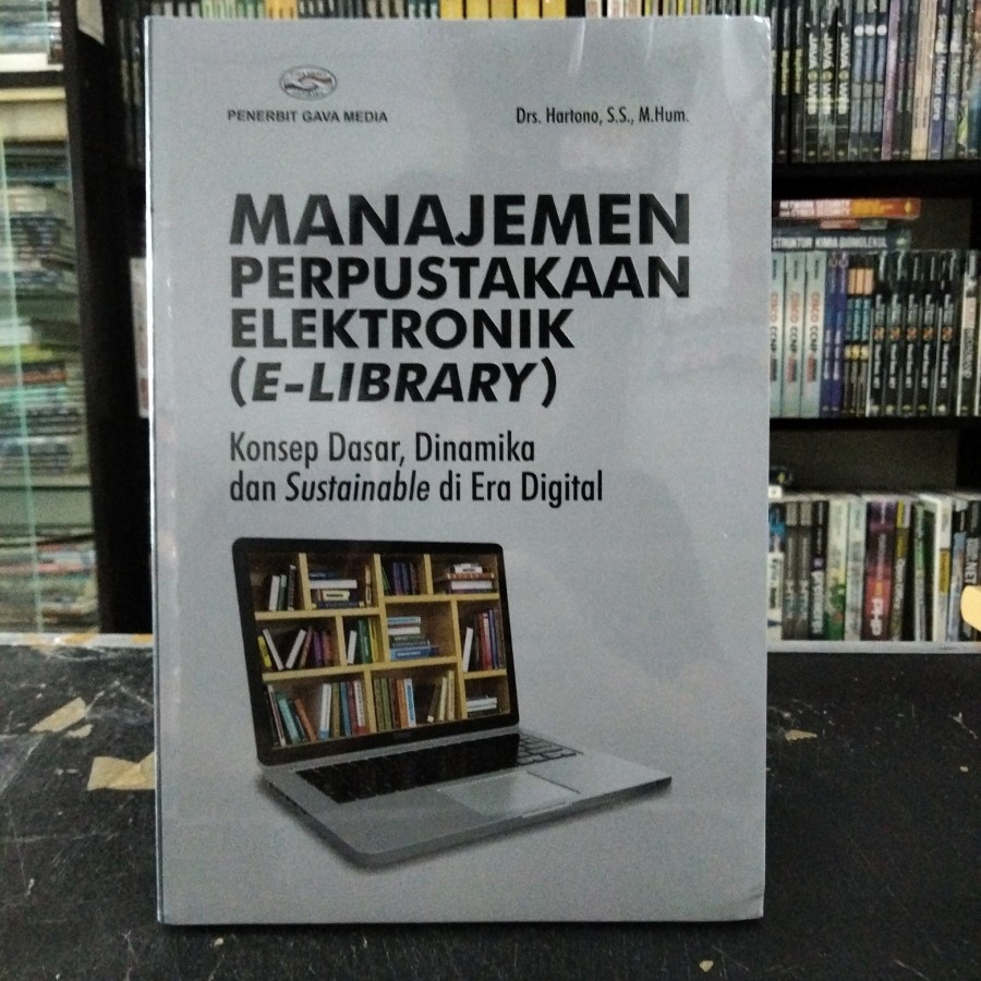 Jual BUKU MANAJEMEN PERPUSTAKAAN ELEKTRONIKA (E-LIBARARY) Konsep Dasar ...