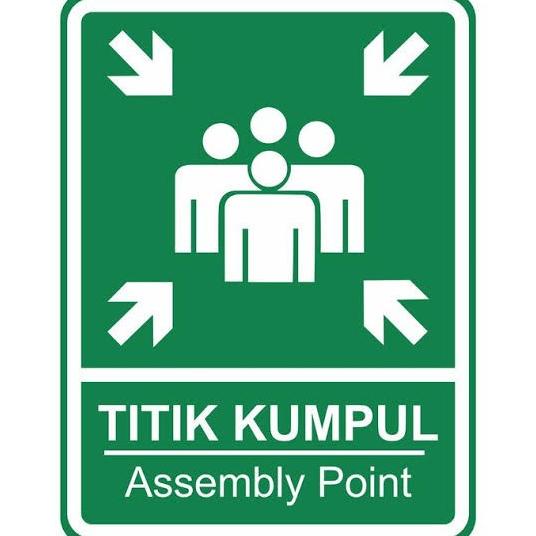 

Rambu Titik Kumpul. Assembly Point. 40x60cm