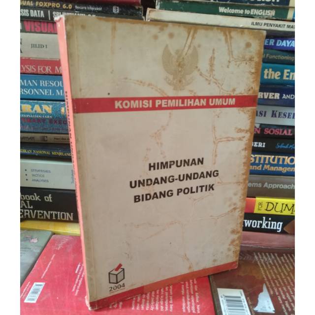 

BUKU HIMPUNAN UNDANG UNDANG BIDANG POLITIK