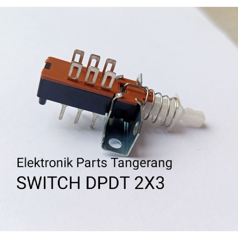 SWITCH DPDT 2x3 SAKLAR DPDT 2X3 SWITCH 2X3 DPDT SAKLAR ON OFF DPDT 2X3 SWITCH ON OFF DPDT