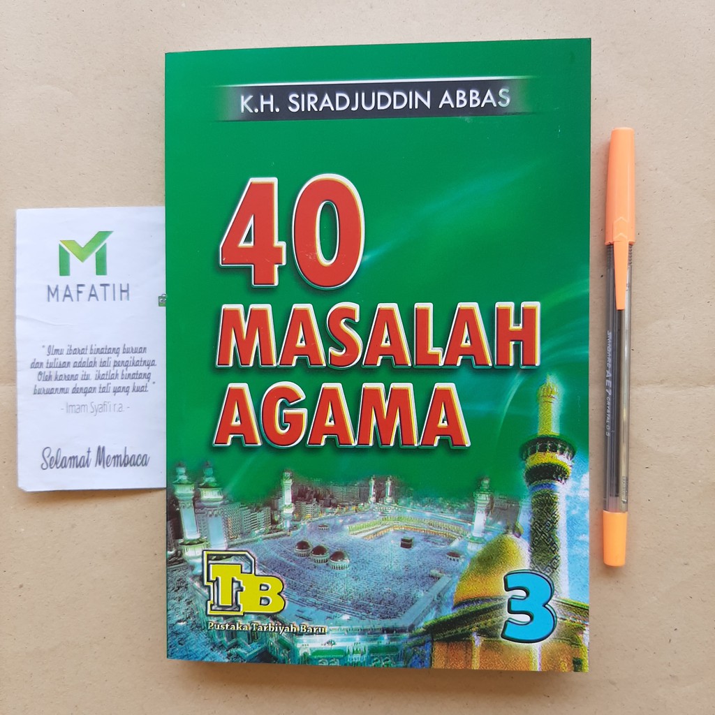 Buku 40 MASALAH AGAMA Jilid 3 - KH. Siradjuddin Sirajuddin Abbas - Pustaka Tarbiyah Baru