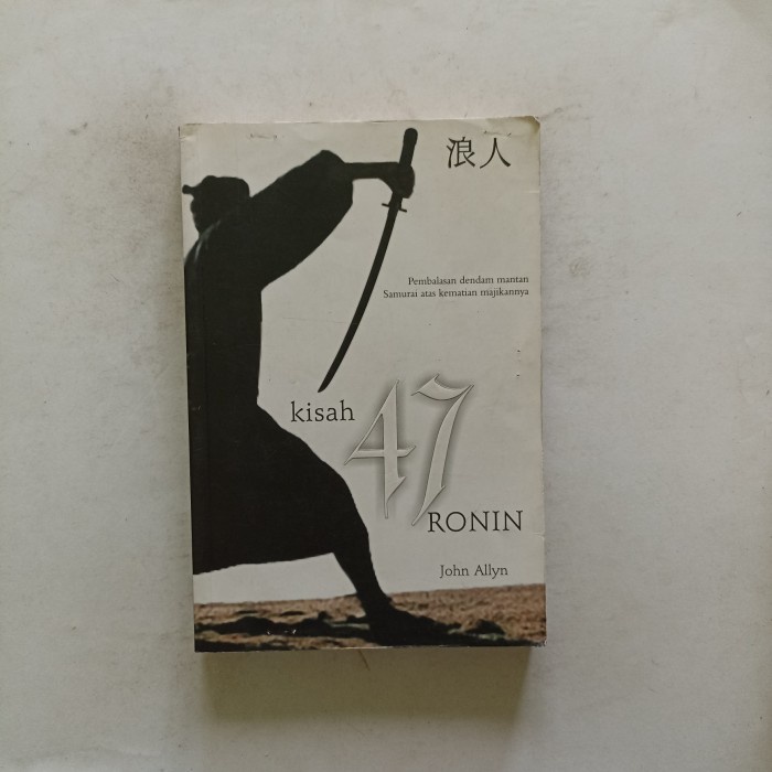 Kisah 47 Ronin John Allyn