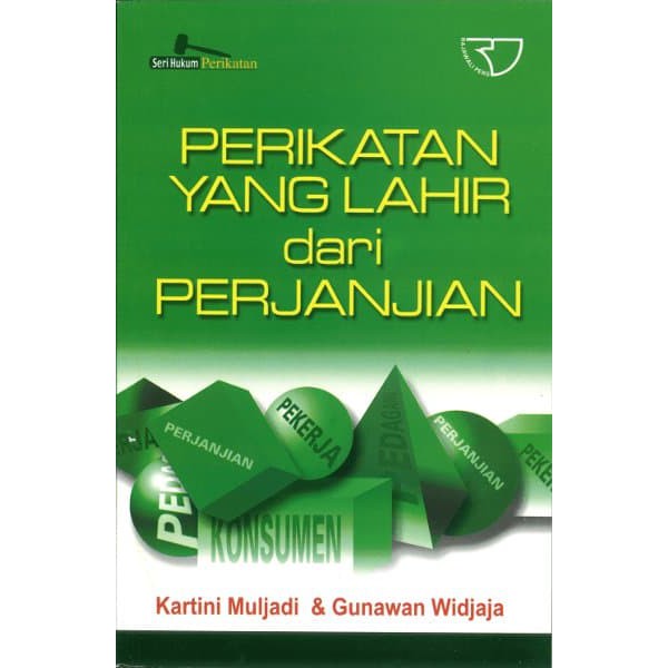 

Buku Seri Hukum Perikatan Perikatan yang Lahir dari Perjanjian -