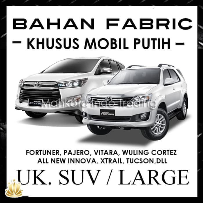 Cover Mobil Khusus Mobil Putih Ukuran Medium MPV Fortuner, Innova2018