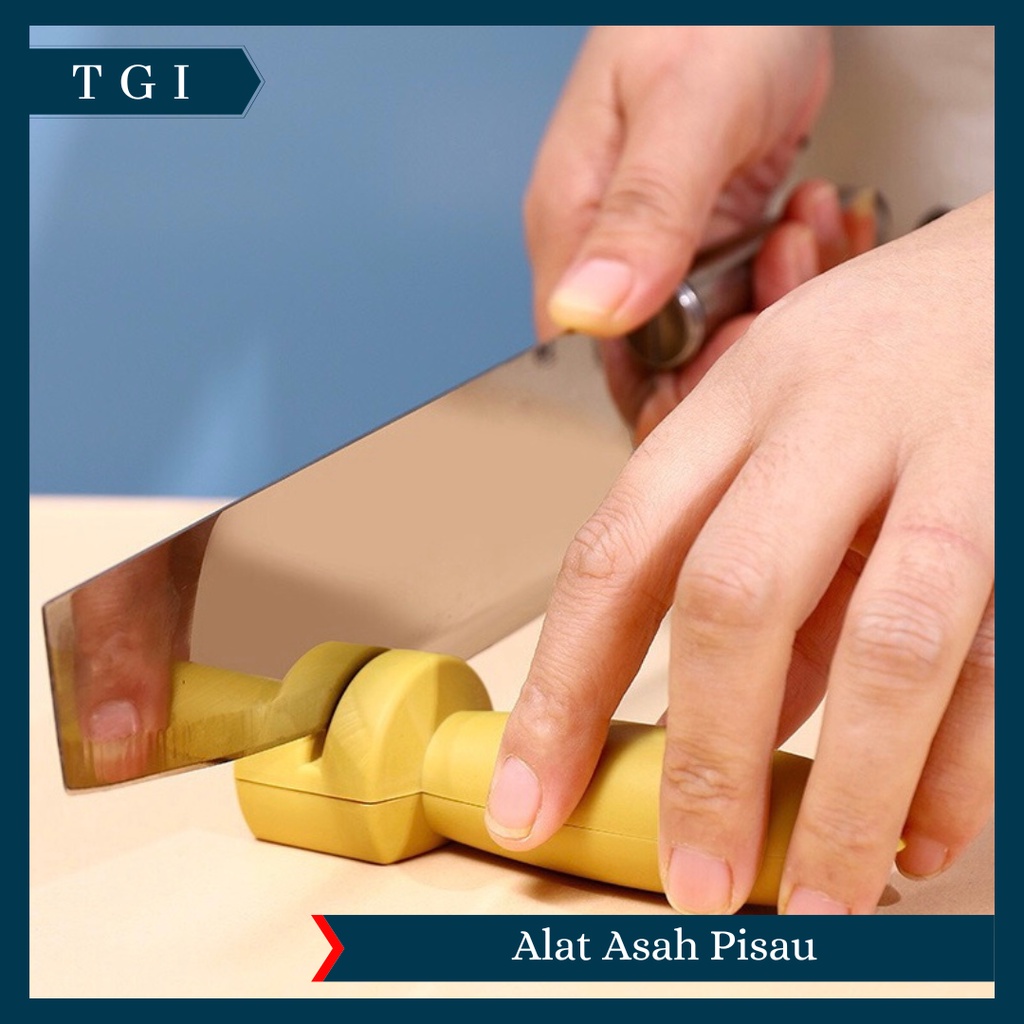 TGI - PENGASAH PISAU / KNIFE SHARPENER / ALAT ASAHAN PENAJAM PISAU GUNTING DAPUR / ALAT ASAH PISAU / ALAT ASAH PENGASAH PISAU PENAJAM PISAU GUNTING