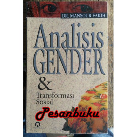 

Buku Analisis Gender & Transformasi Sosial - Mansour Fakih