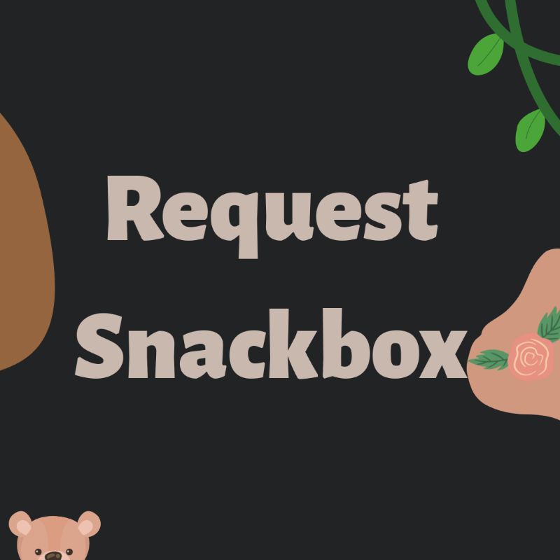 

snackbox requestt