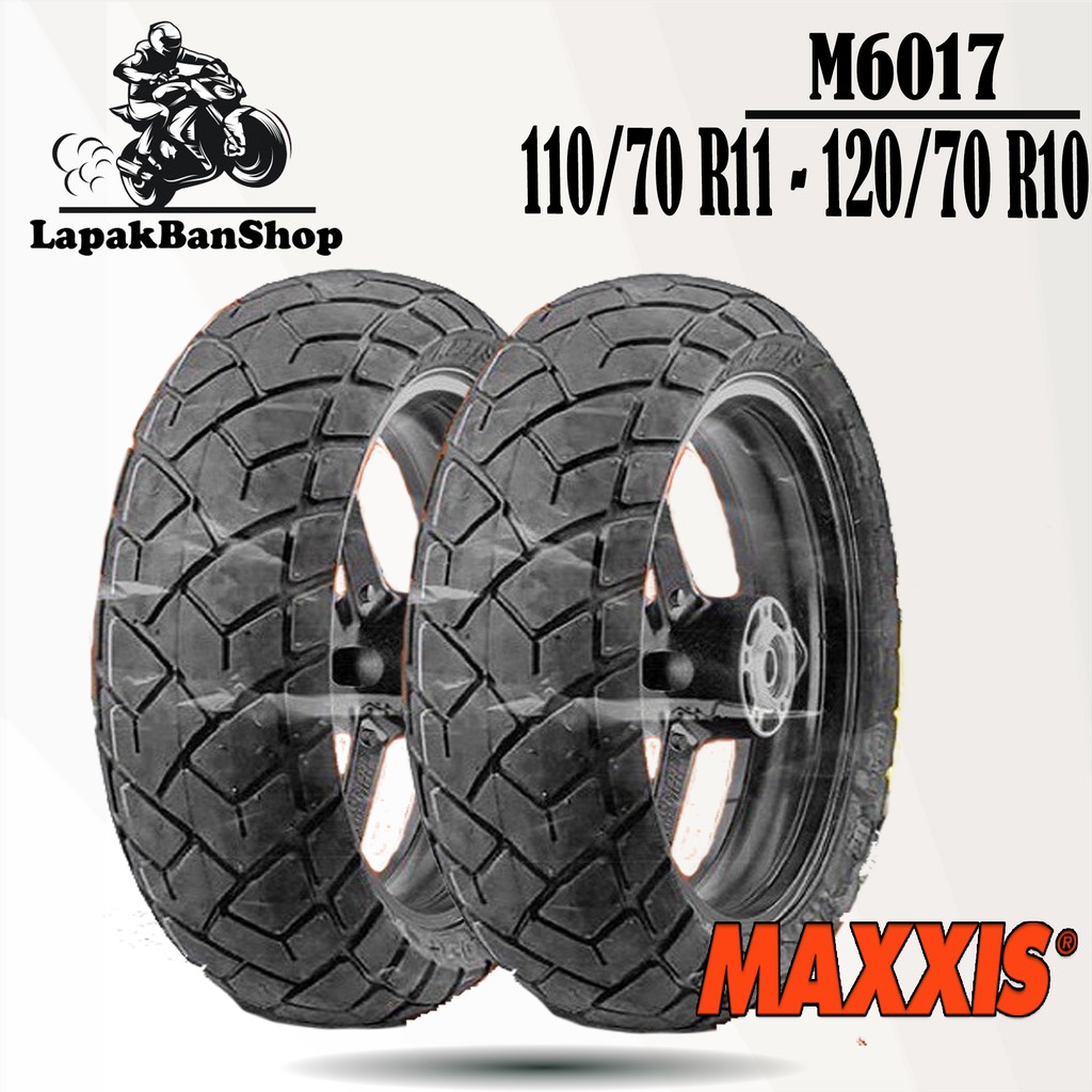 Sepasang Ban Motor VESPA  // MAXXIS M6017 110/70 Ring 11 - 120/70 Ring 10 Tubeless