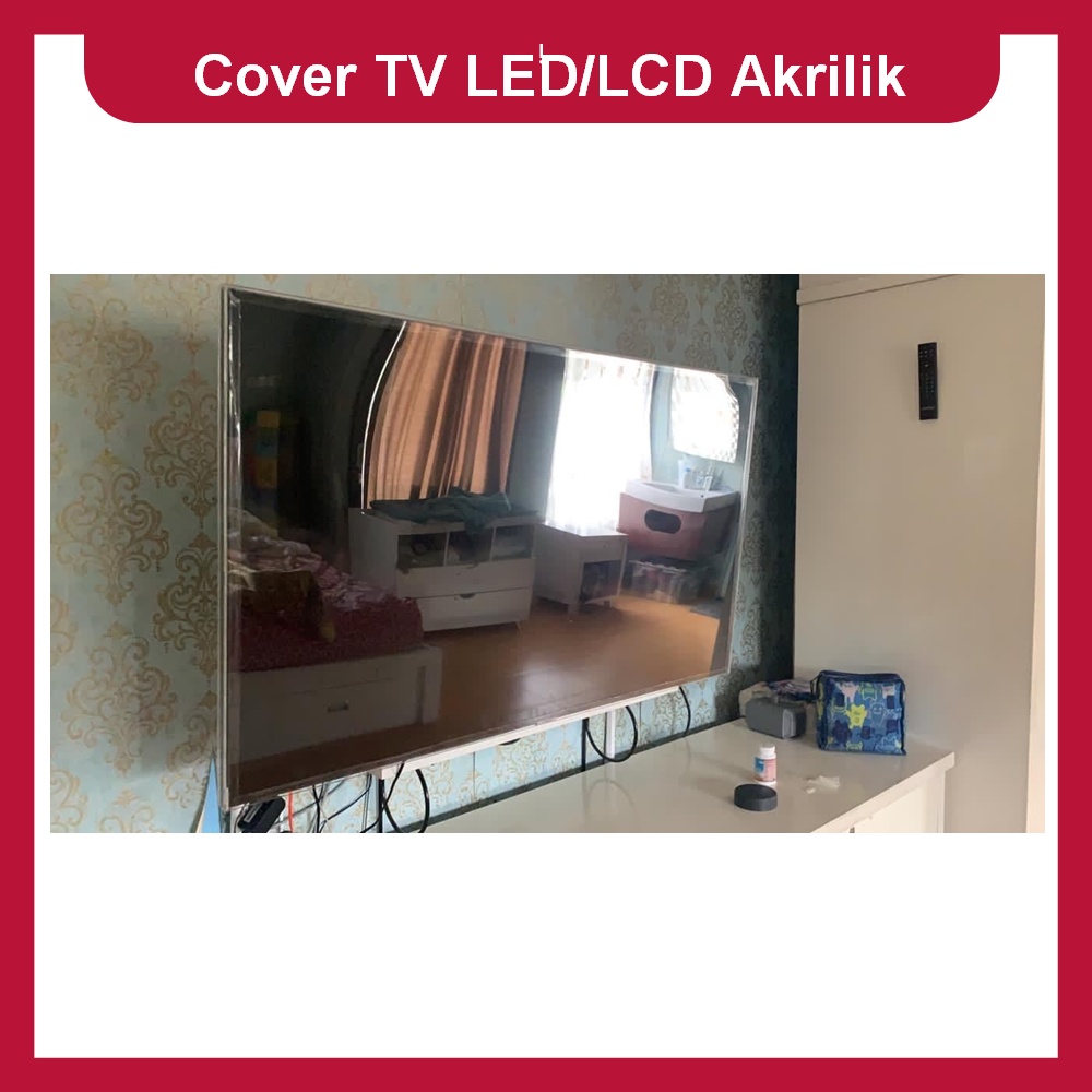 Cover Akrilik Pelindung Layar TV LCD dan LED