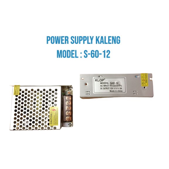 POWER SUPPLY SWITCHING 12V-5A POWER SUPPLY KALENG