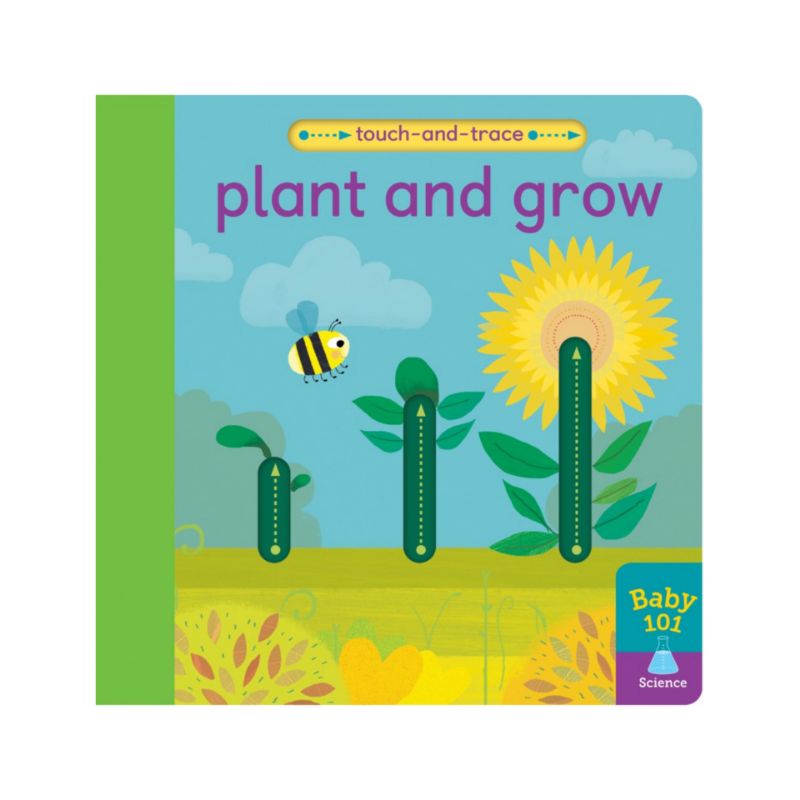 Buku Anak Import Baby 101: Plant And Grow (Touch And Trace)

