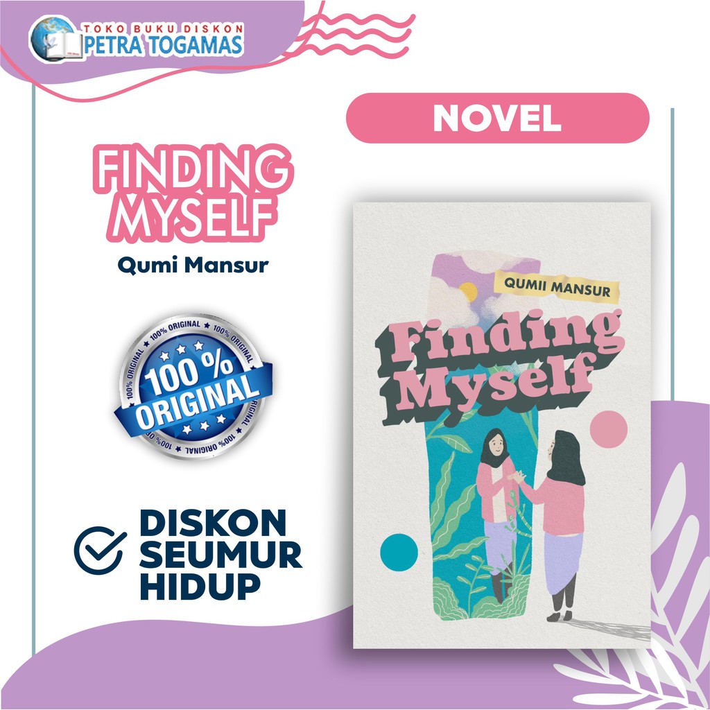 

NOVEL FINDING MYSELF / FINDING MY SELF AND A NOTE TO REMEMBER BY WIRDA MANSUR DAN QUMI MANSUR