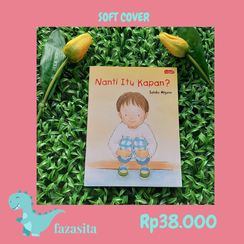 BUKU CERITA ANAK COLORFUL NANTI ITU KAPAN ? SATOKO MIYANO